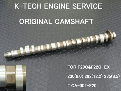 K-TECH ENGINE SERVICE ORIGINAL CAMSHAFT F20C EXAUST FOR HONDA S2000 CA-002-F20