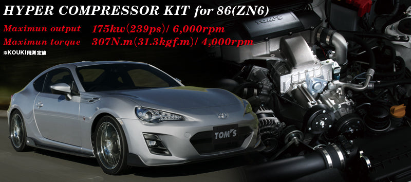 TOMS HYPER COMPRESSOR KIT FOR TOYOTA 86 KOUKI ZN6  13600-TZN61